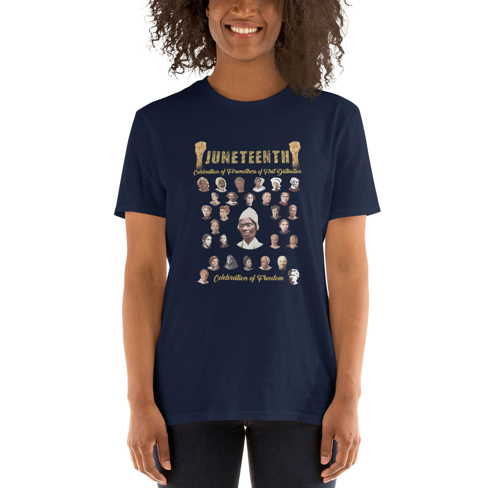 Juneteenth Foremothers of First Distinction Unisex Short Sleeve T-Shirt