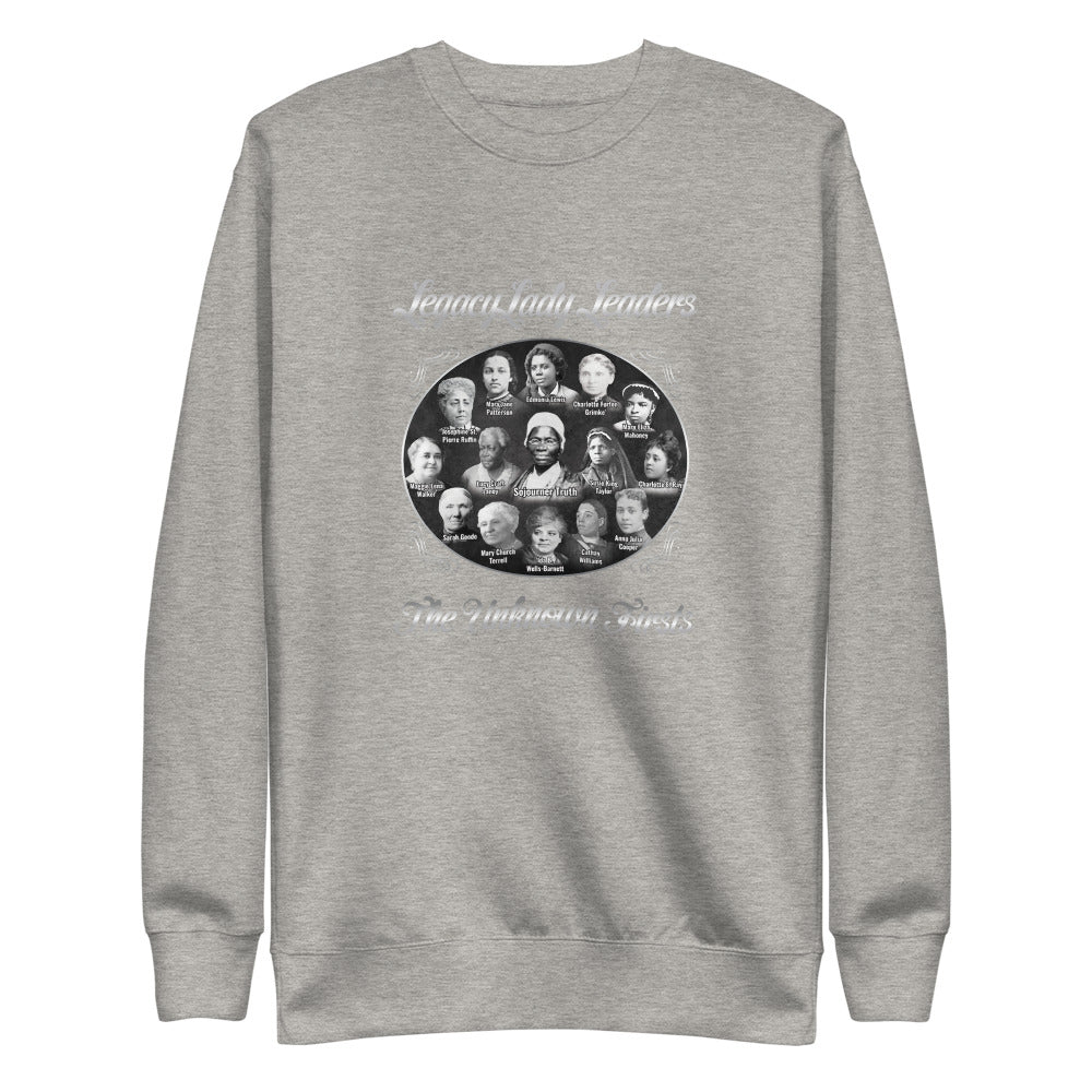 Foremothers' LegacyLady Leader (Sojourner & Others) Unisex Crew NeckSweatshirt