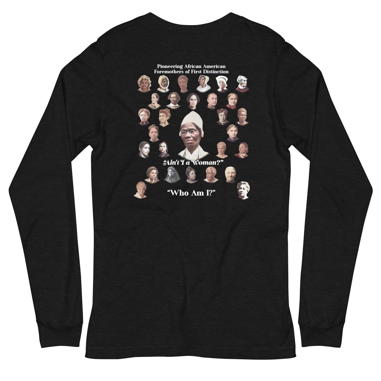 Pioneering African American Foremothers Unisex Long Sleeve T-Shirt