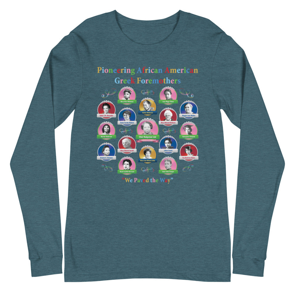 Greek Foremothers of First Distinction Unisex Long Sleeve T-Shirt