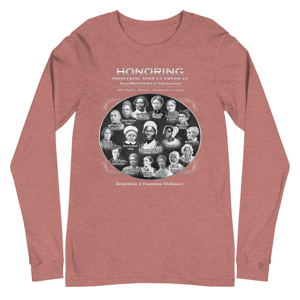 Foremothers of First Distinction Long Sleeve T-Shirt