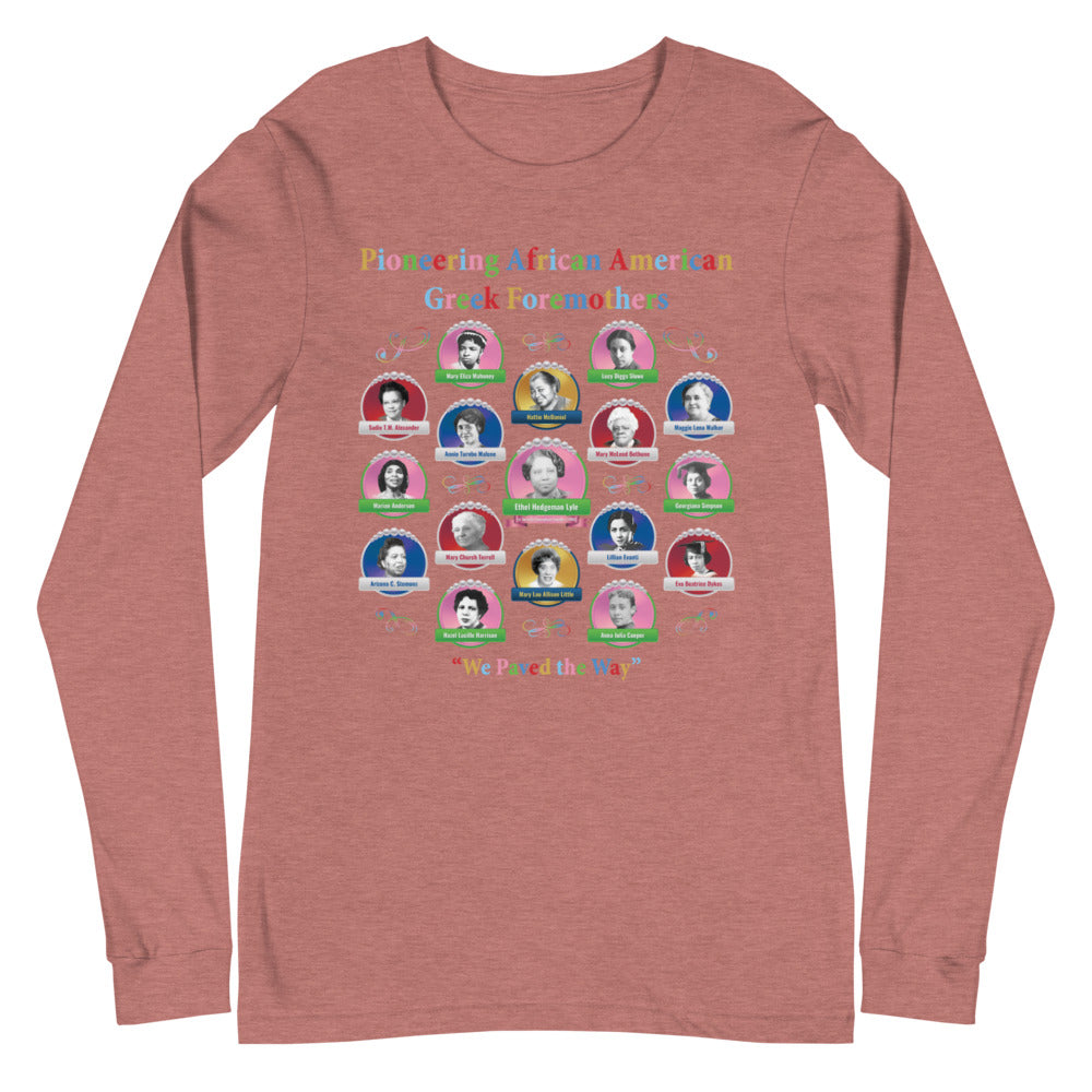 Greek Foremothers of First Distinction Unisex Long Sleeve T-Shirt
