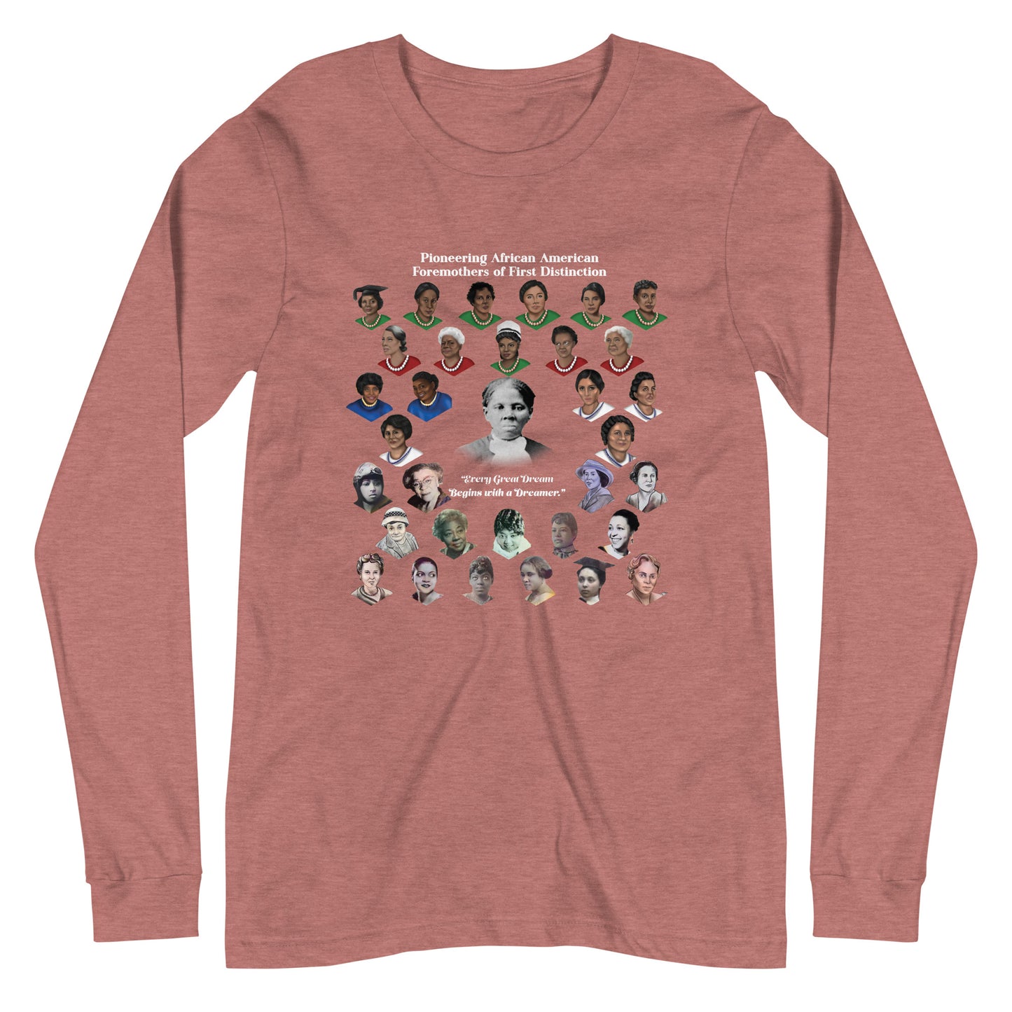 Pioneering African American Foremothers Unisex Long Sleeve T-Shirt