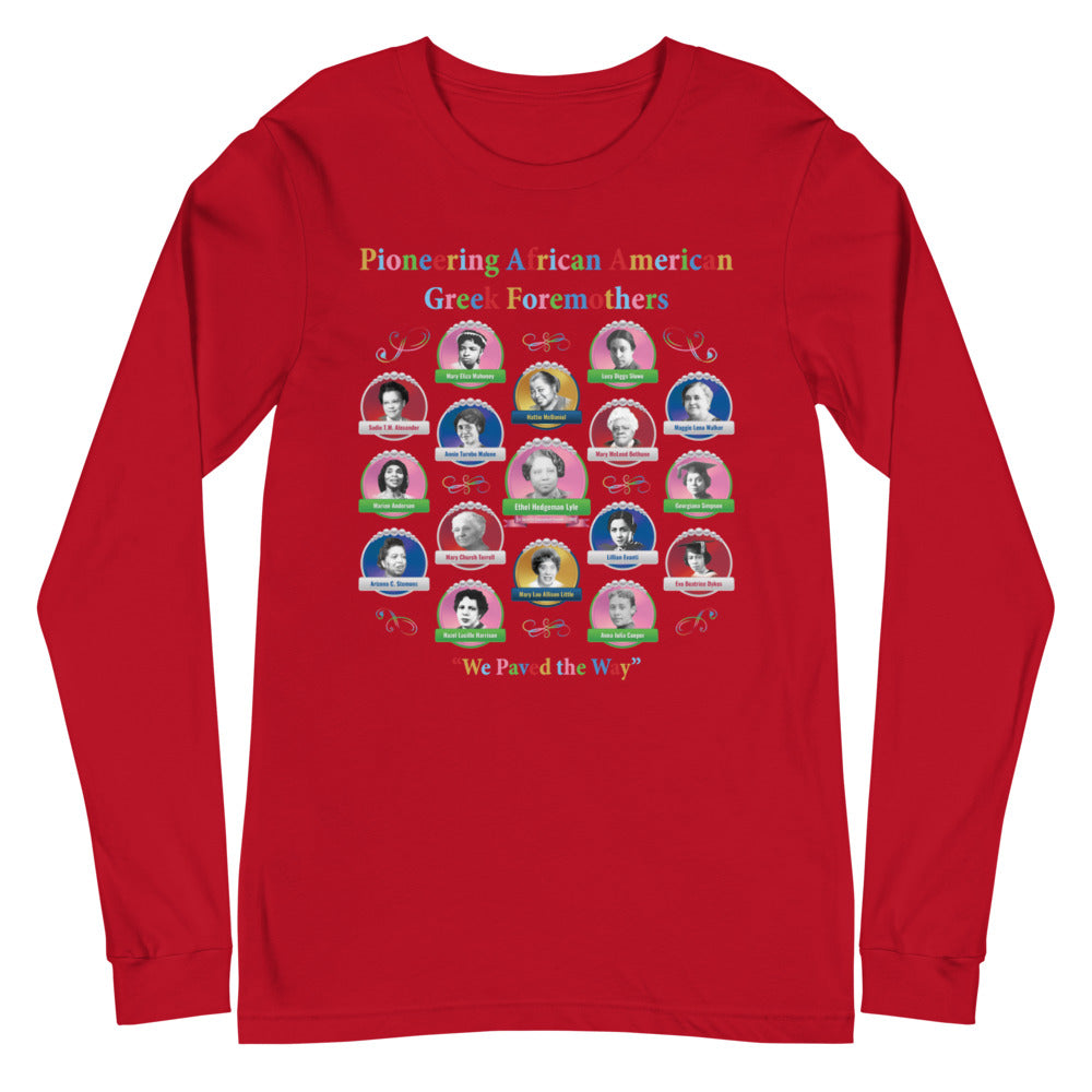 Greek Foremothers of First Distinction Unisex Long Sleeve T-Shirt