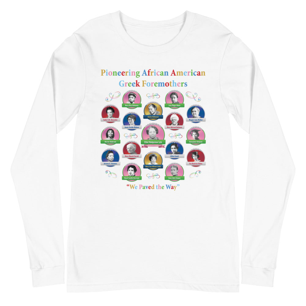 Greek Foremothers of First Distinction Unisex Long Sleeve T-Shirt