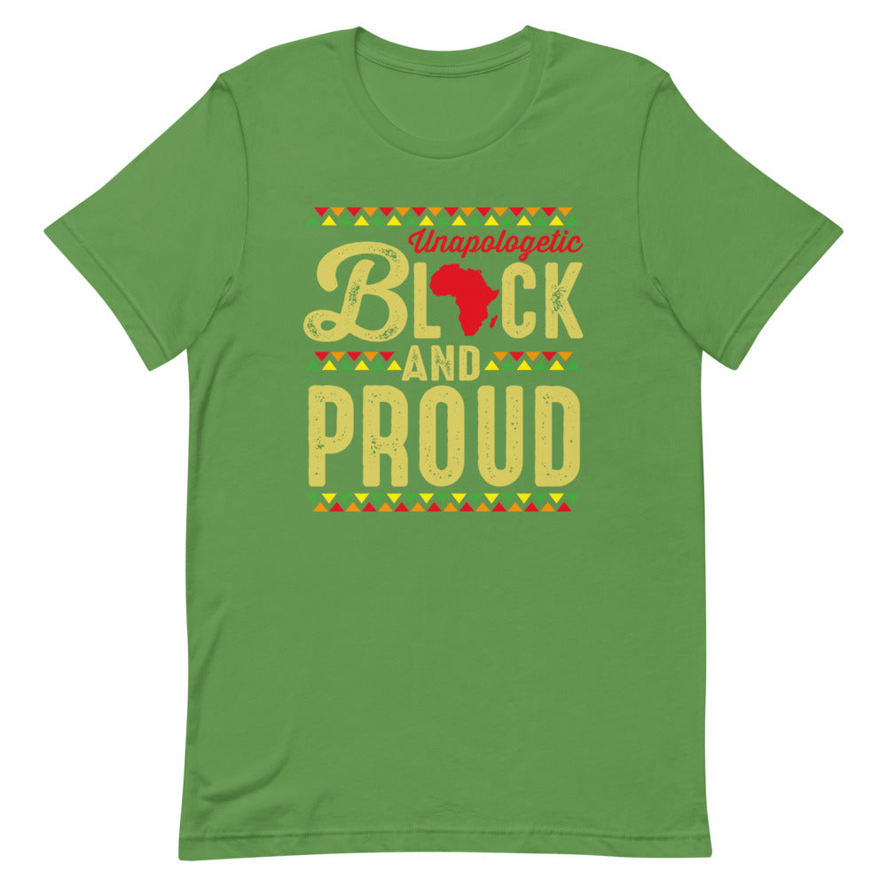 Unapologetic Black and Proud Unisex Short Sleeve T-Shirt