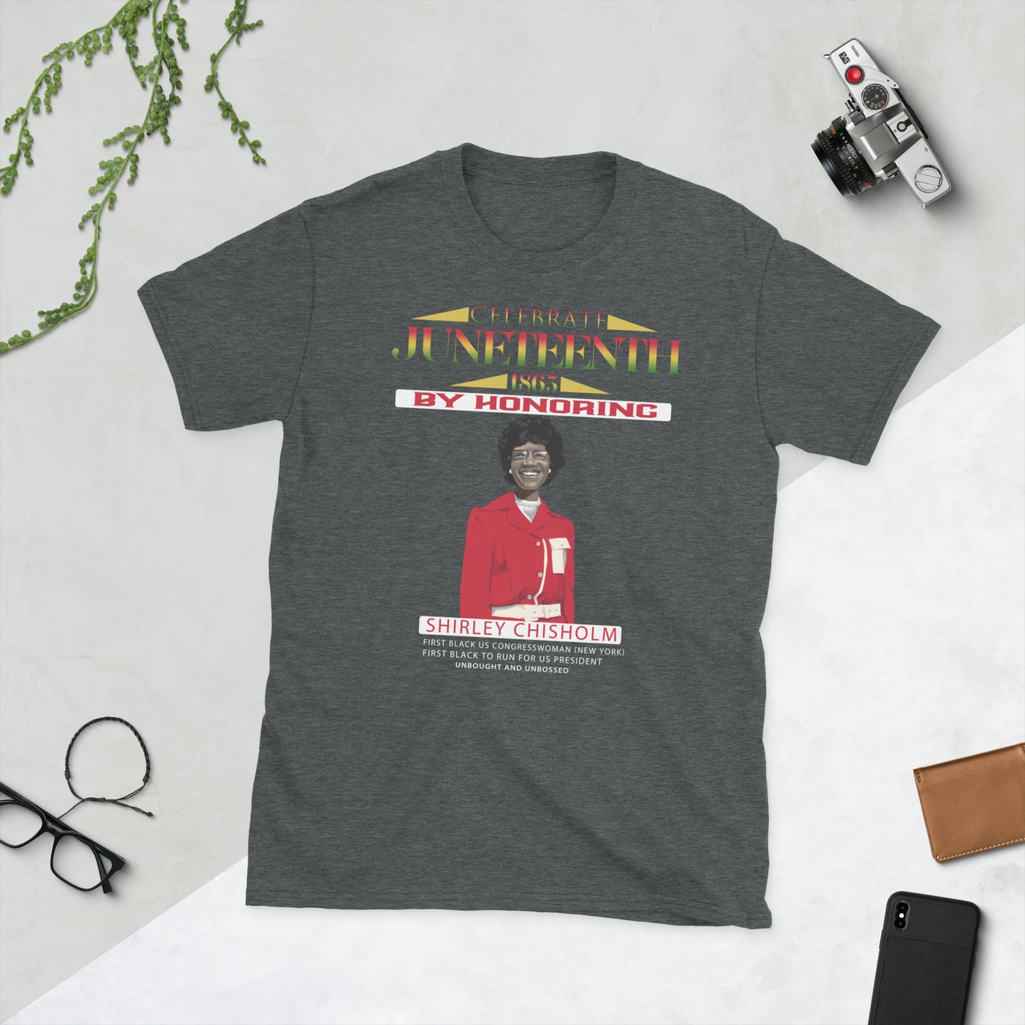 Juneteenth Shirley Chisholm Short-Sleeve Unisex T-Shirt