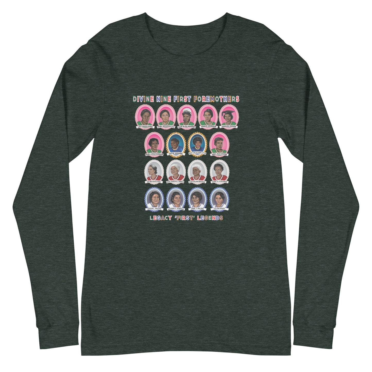 Greek Divine Nine Sorority Foremothers Unisex Long Sleeve T-Shirt