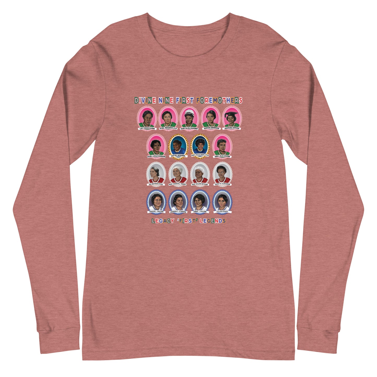 Greek Divine Nine Sorority Foremothers Unisex Long Sleeve T-Shirt