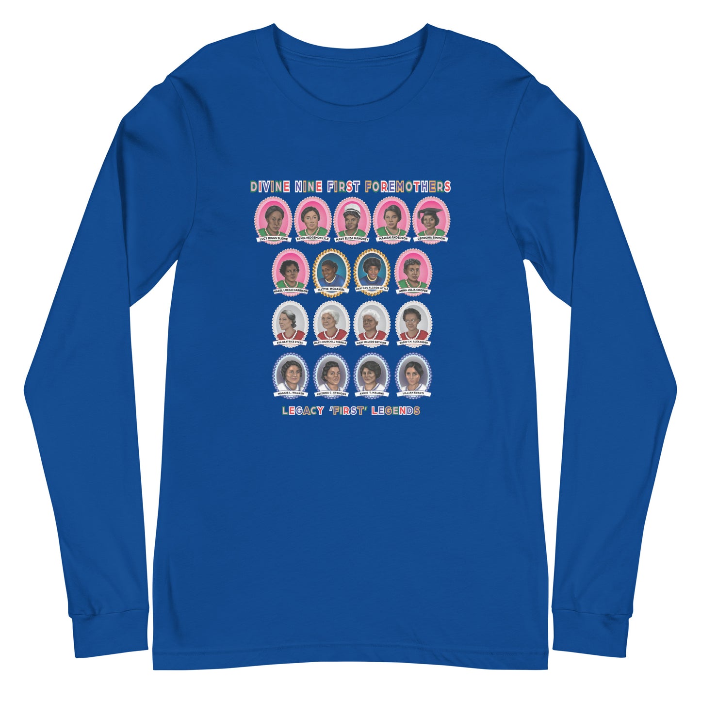 Greek Divine Nine Sorority Foremothers Unisex Long Sleeve T-Shirt