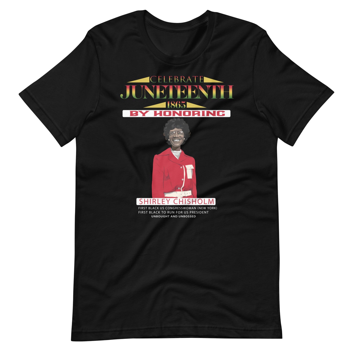 Juneteenth Shirley Chisholm Short Sleeve Unisex T-Shirt