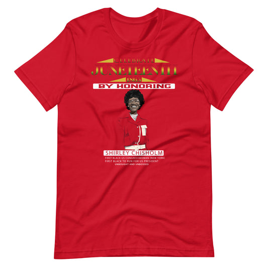 Juneteenth Shirley Chisholm Short Sleeve Unisex T-Shirt