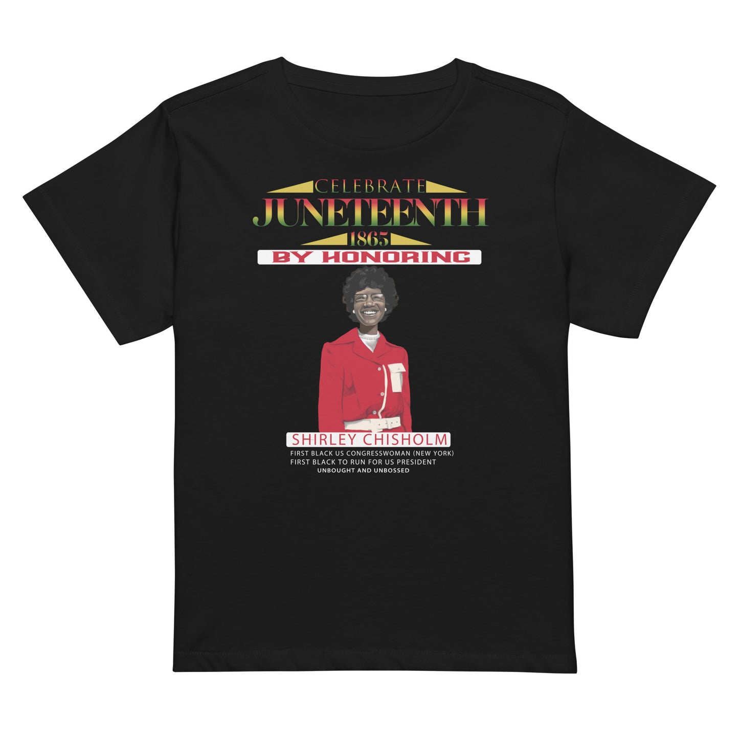 Juneteenth Shirley Chisholm Women’s High-Waisted T-Shirt