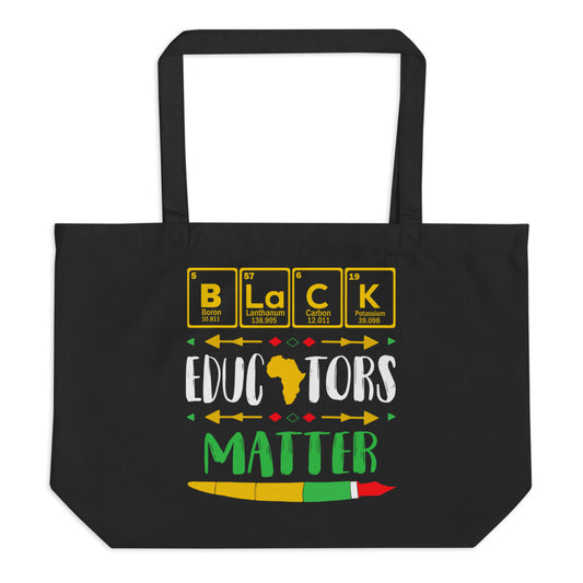 Black Educators Matter Large organic tote bag