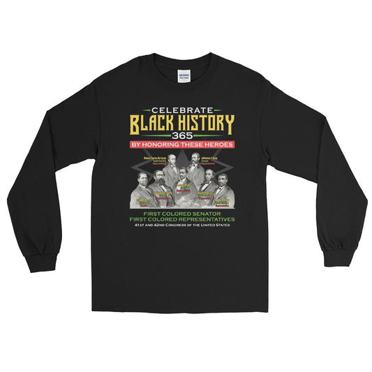 First Colored US Senator & Representatives  Long Sleeve T-Shirt