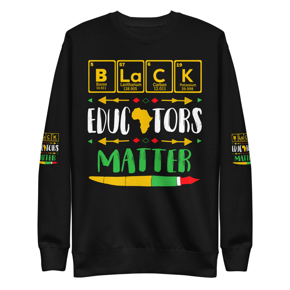 Black Educators Matter Unisex Premium Fleece Sweatshirt