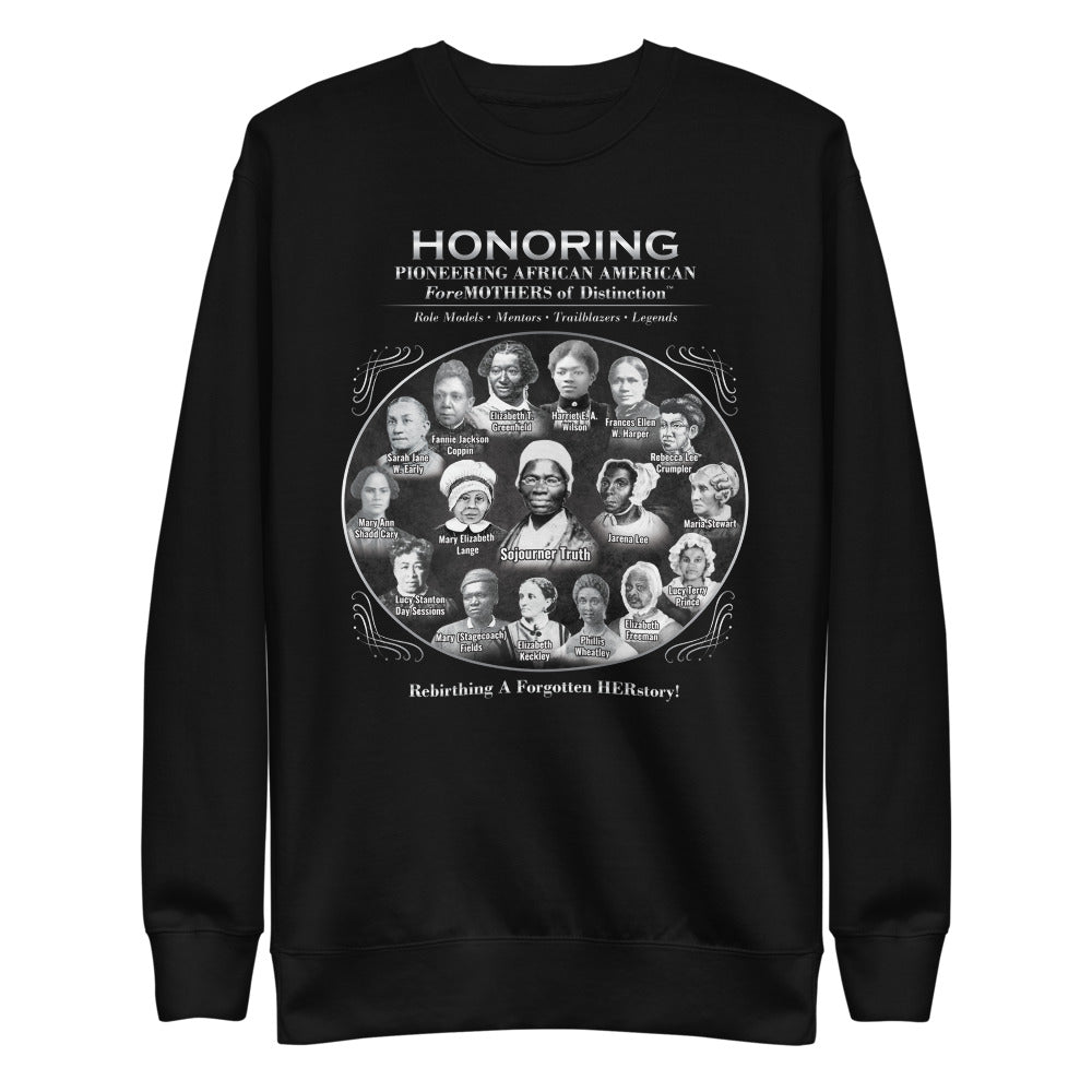 Foremothers (Sojourner Truth & Others) Unisex Premium  Sweatshirt