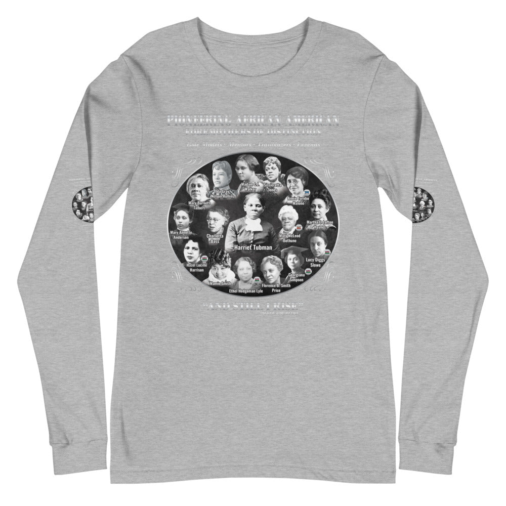 Foremothers (Harriet Tubman & Others)  Unisex Long Sleeve T-Shirt