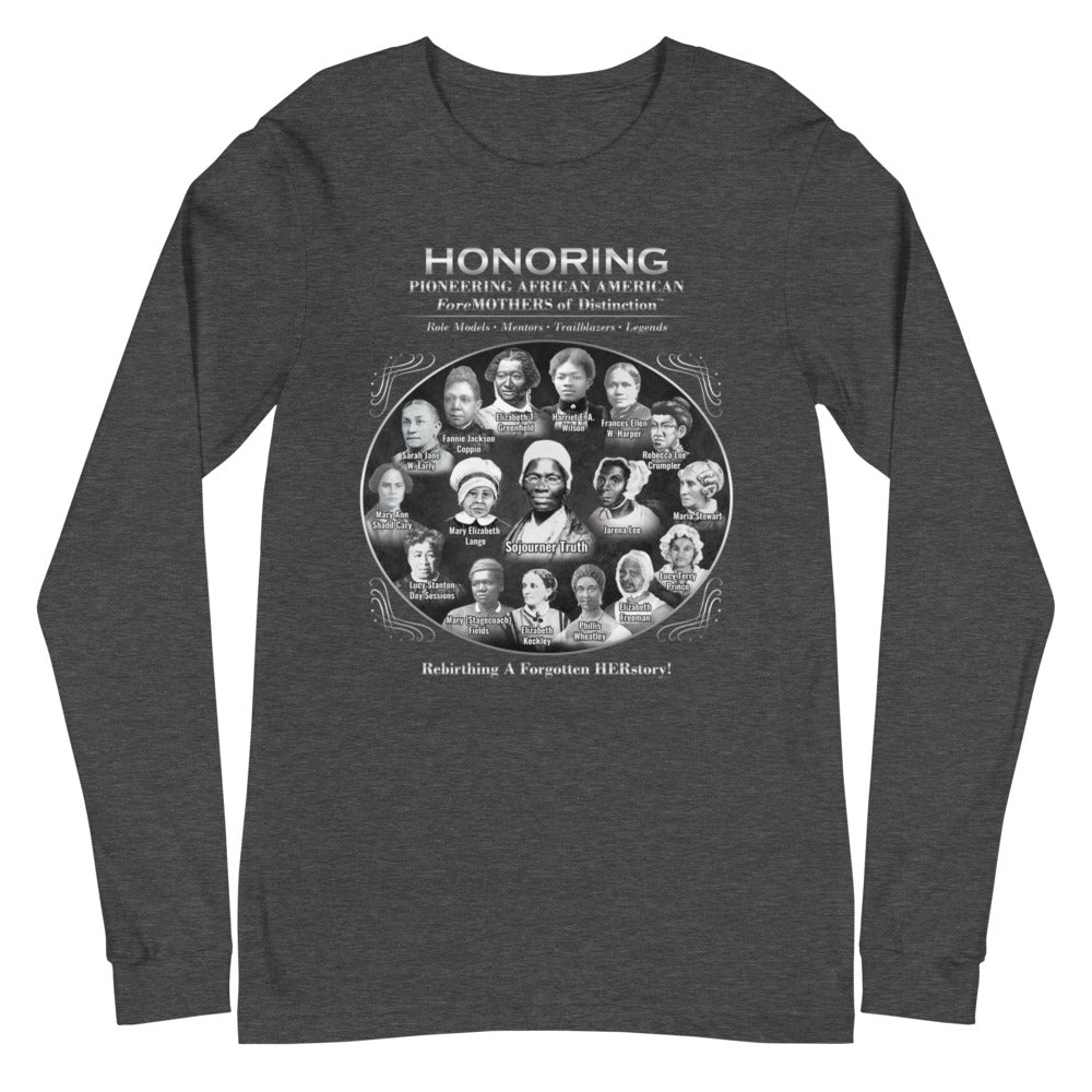 Foremothers of First Distinction Long Sleeve T-Shirt