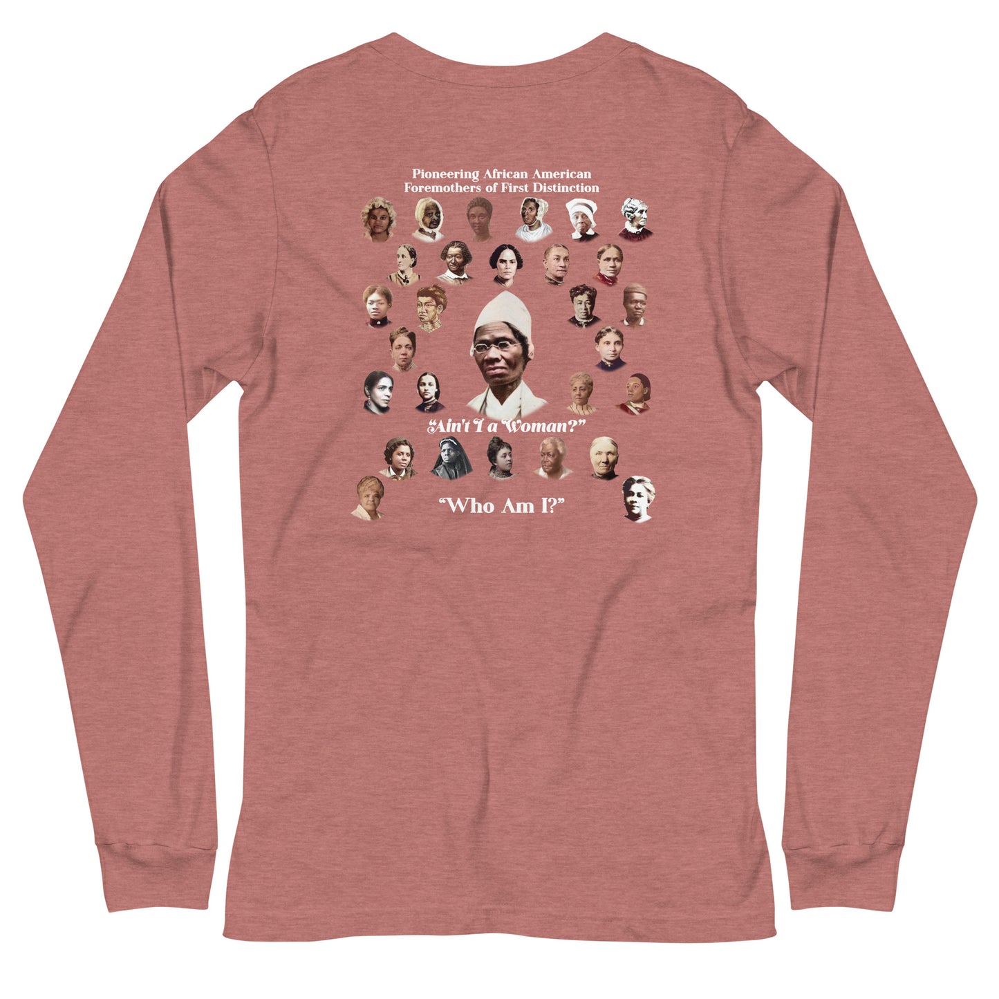 Pioneering African American Foremothers  Unisex Long Sleeve T-Shirt