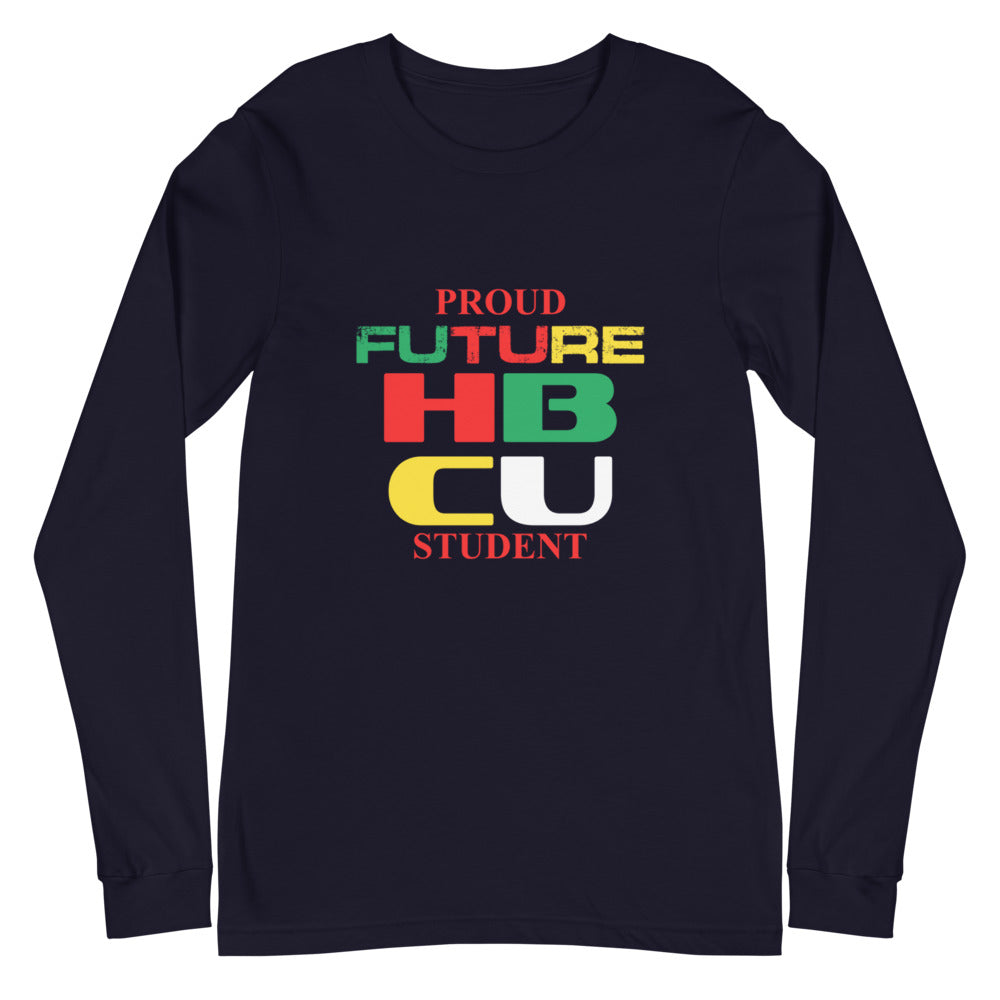 HBCU (Proud Student) Unisex Long Sleeve T-Shirt