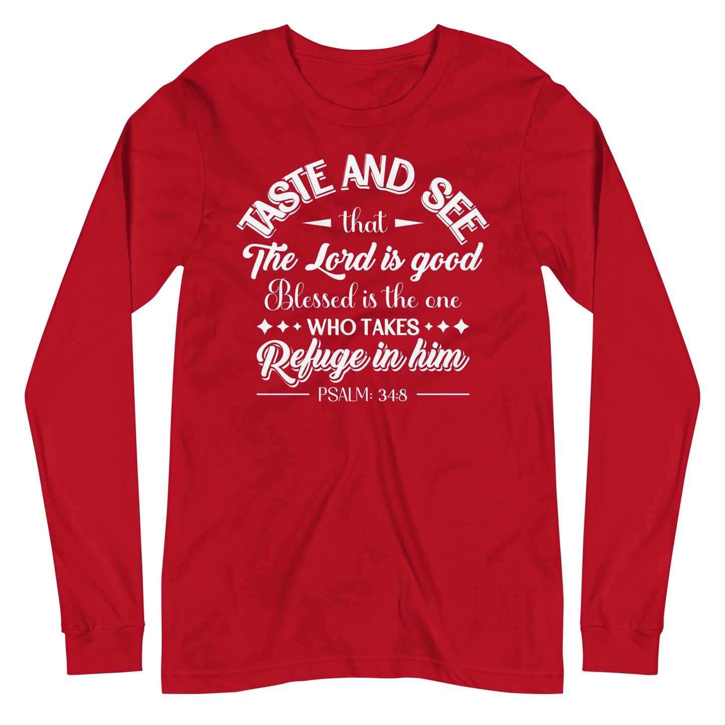 Inspirational Psalm 34:8 Unisex Long Sleeve T-Shirt