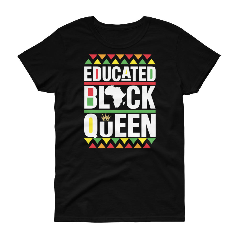 Women's Educated Black Queen Fashion Fit T-Shirt